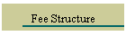 Fee Structure