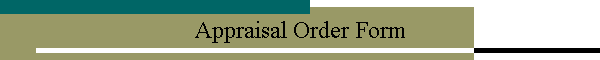 Appraisal Order Form